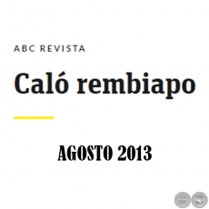 Caló Rembiapo - ABC Revista - Agosto 2013